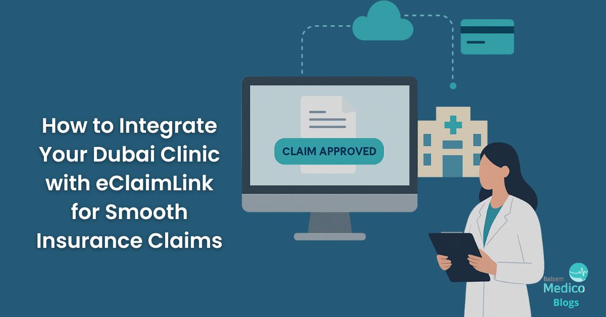 How to Integrate Your Dubai Clinic with eClaimLink for Smooth Insurance ...
