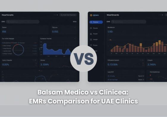 Balsam Medico vs Clinicea: EMRs Comparison for UAE Clinics
